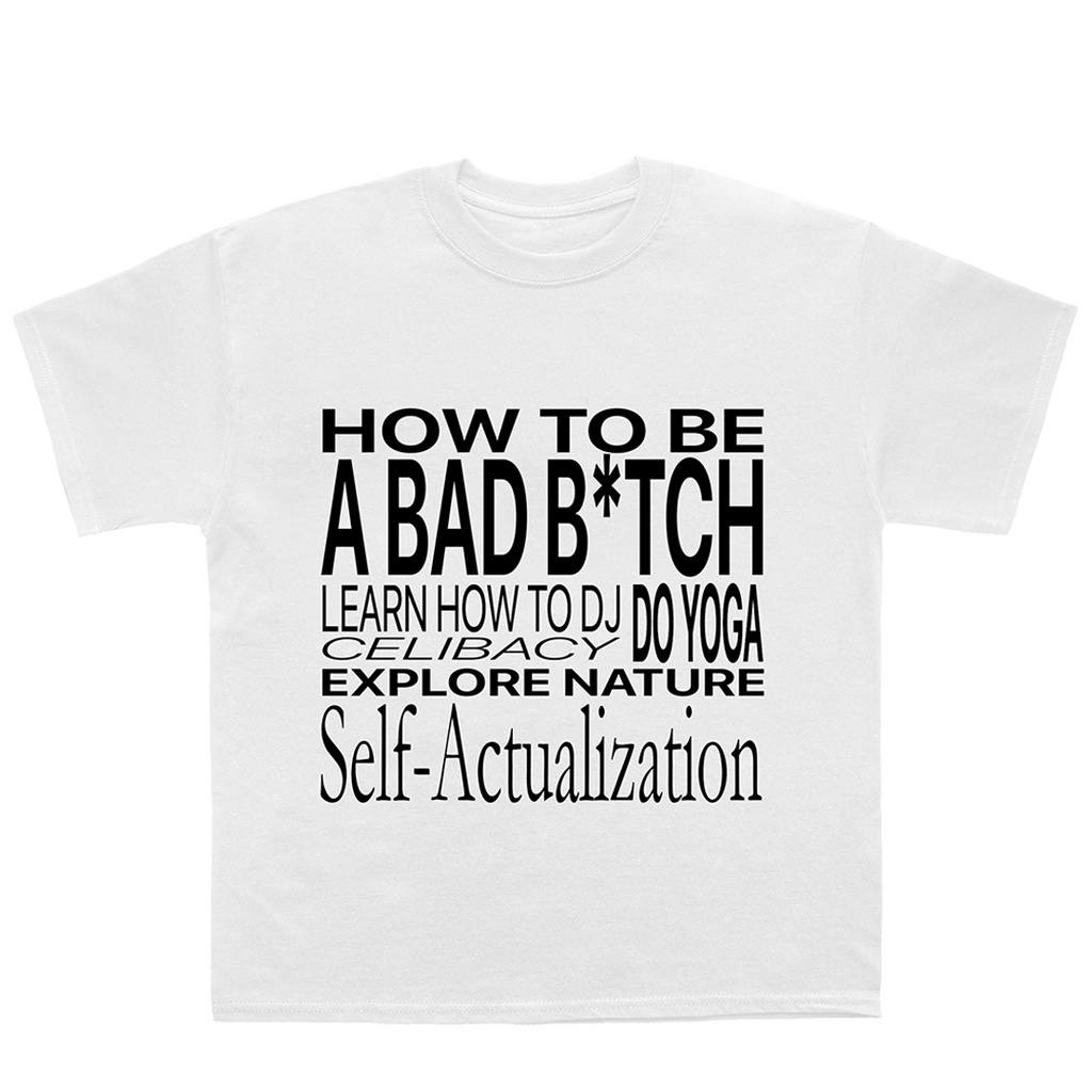 How To Be A Bad B*tch