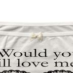 Would You Still Love Me?