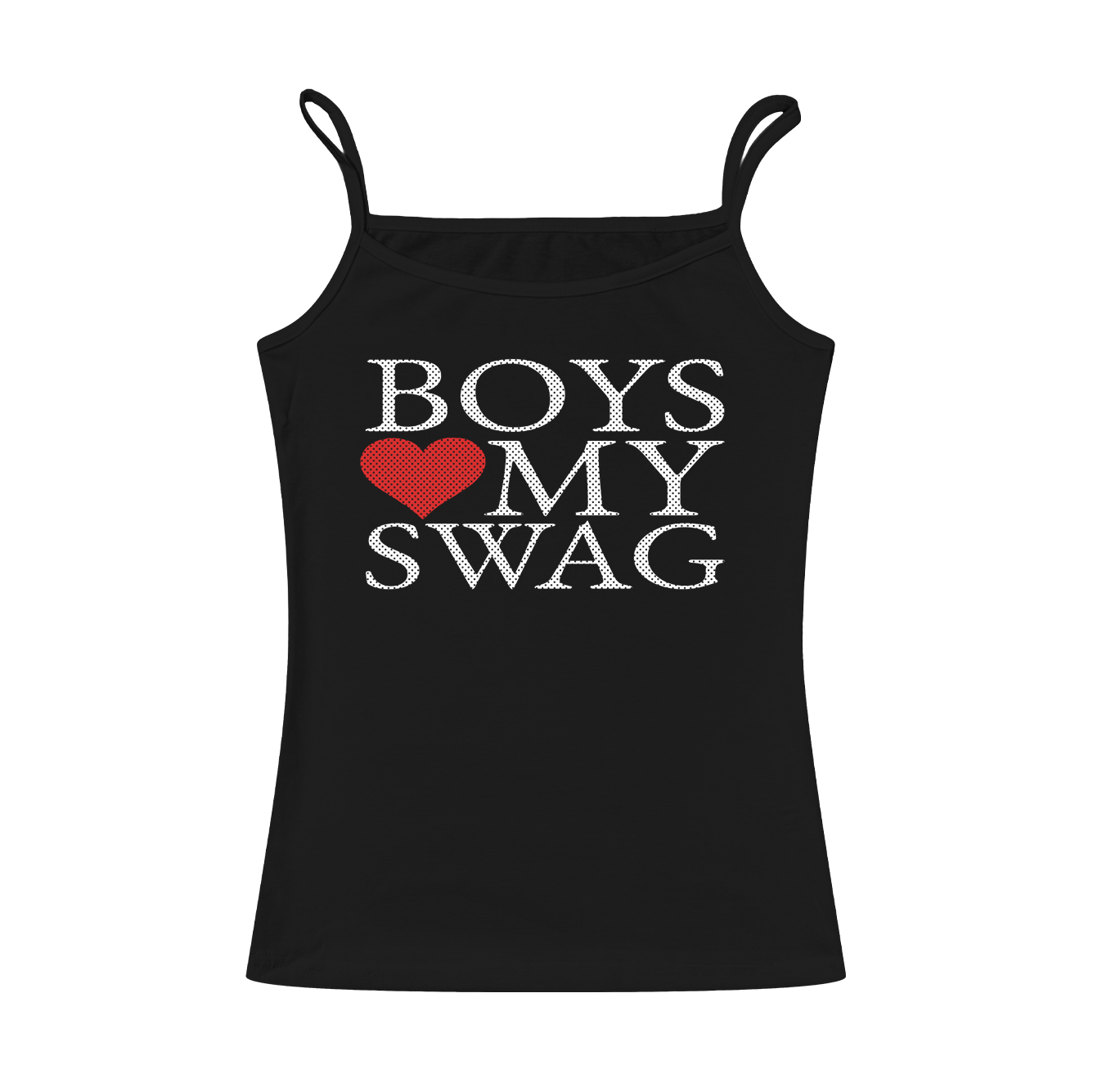 Boys Love My Swag (Serif) Cami Top