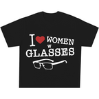 I Love Women W Glasses Tee