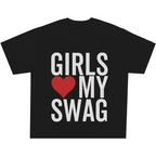Girl Love My Swag Tee