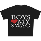 Boys Love My Swag (Serif) Tee