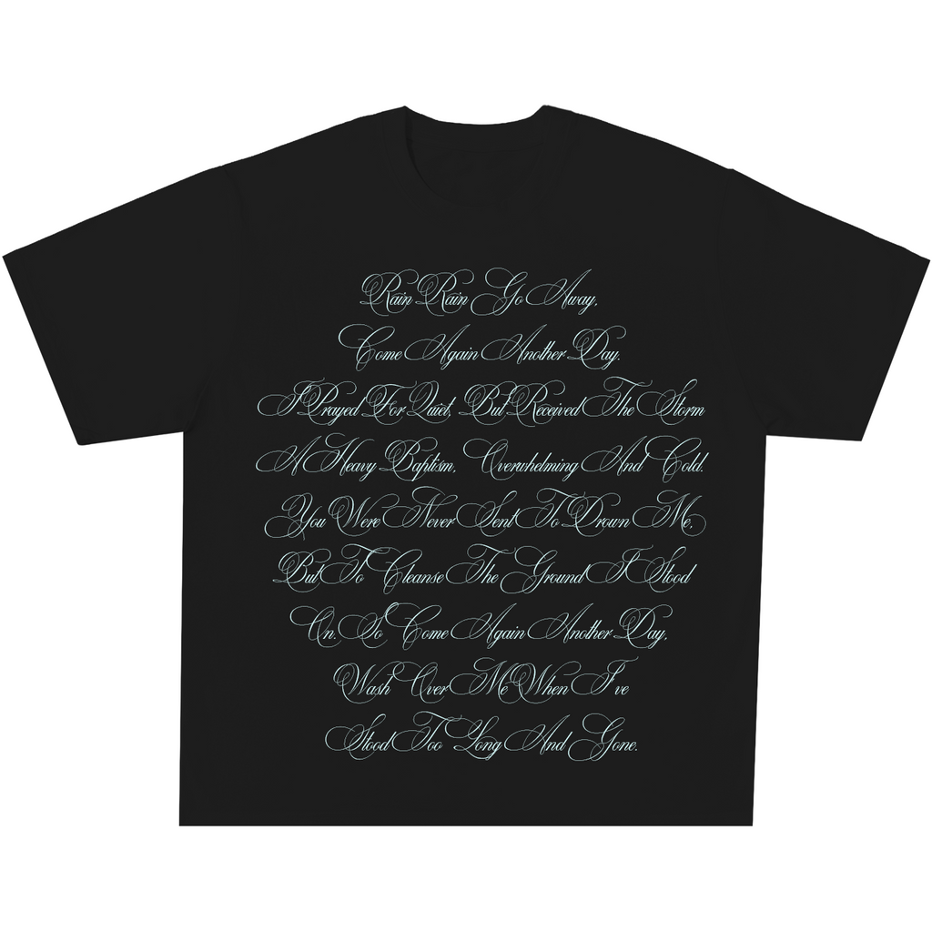 Rain Rain Go Away Tee