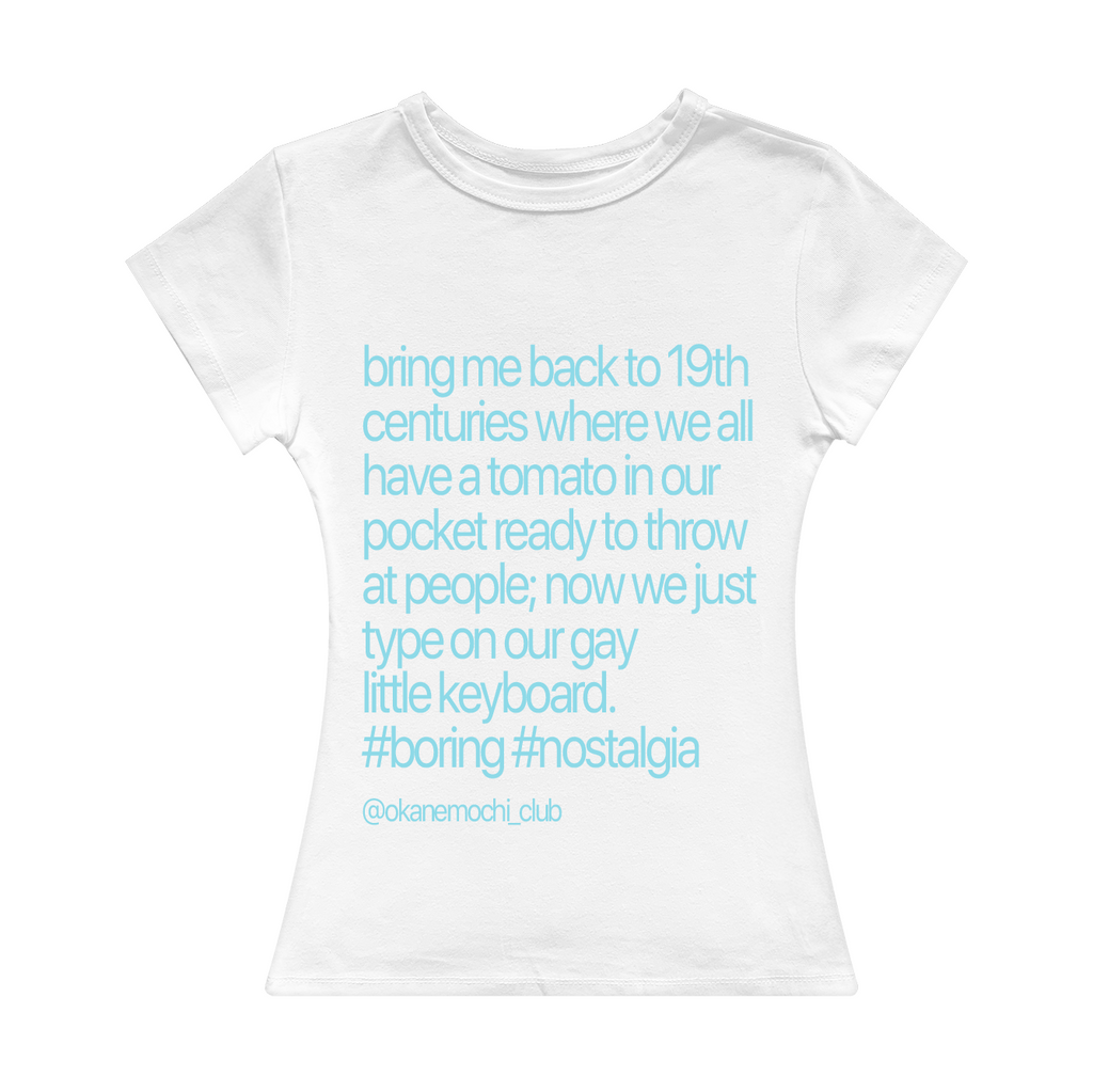 Bring Me Back To 19th Centuries Girl Tee
