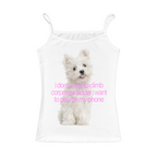 I Don't Want To Climb Corporate Ladder Cami Top