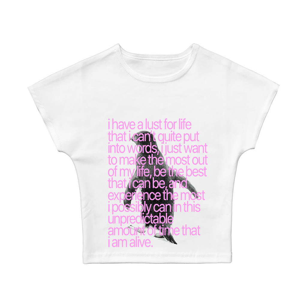 I Have A Lust For Life Baby Tee