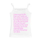 I Have A Lust For Life Cami Top