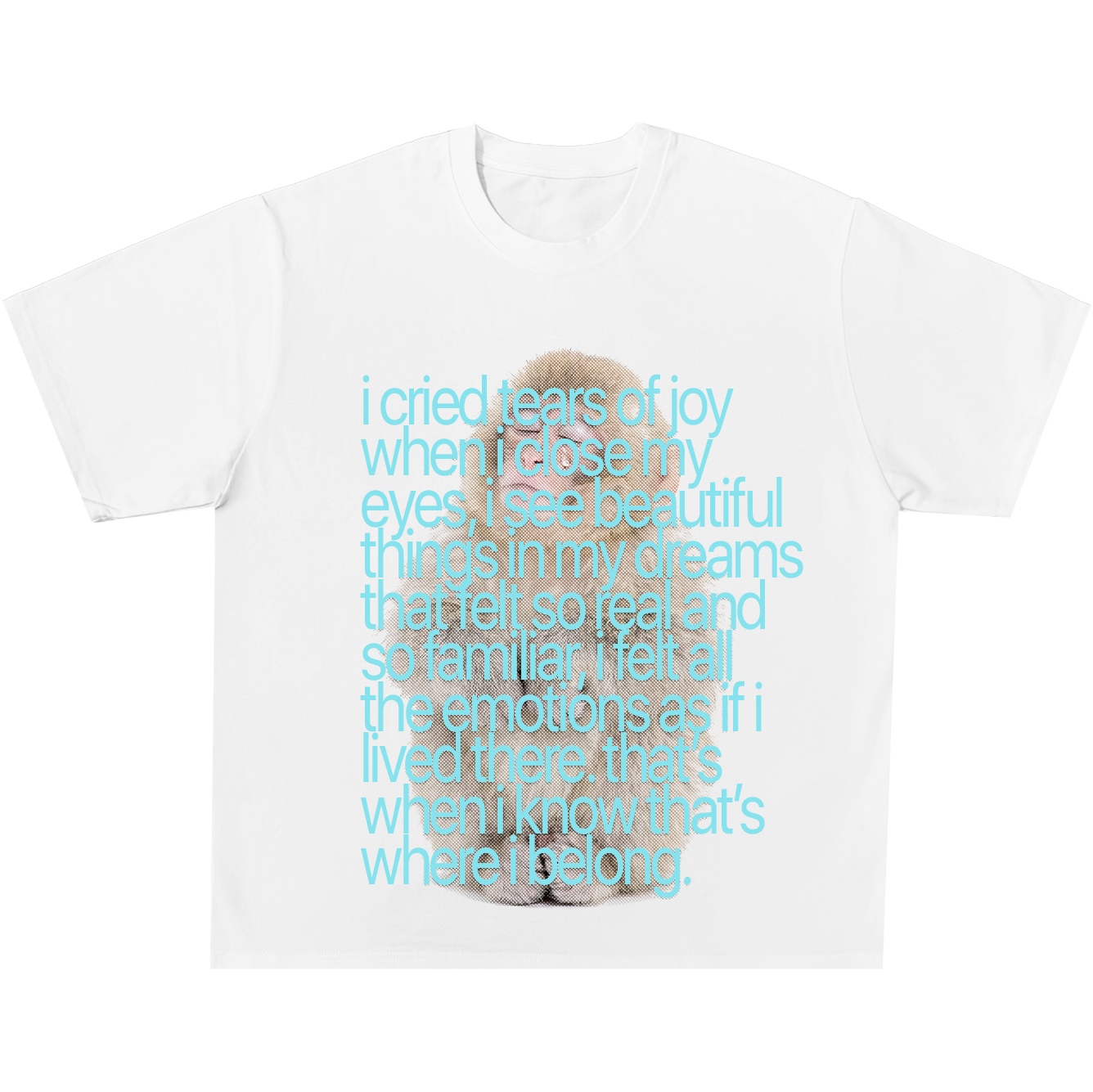 I Cried Tears Of Joy Tee