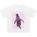 I Have A Lust For Life Tee