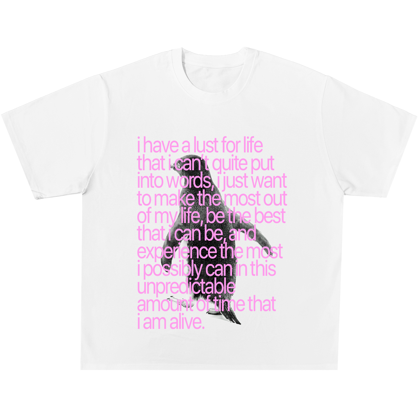 I Have A Lust For Life Tee