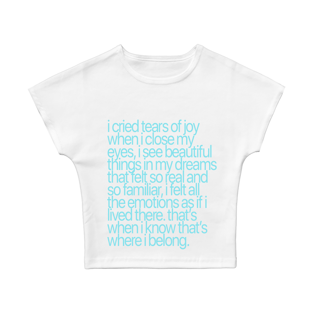 I Cried Tears Of Joy Baby Tee