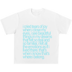 I Cried Tears Of Joy Tee