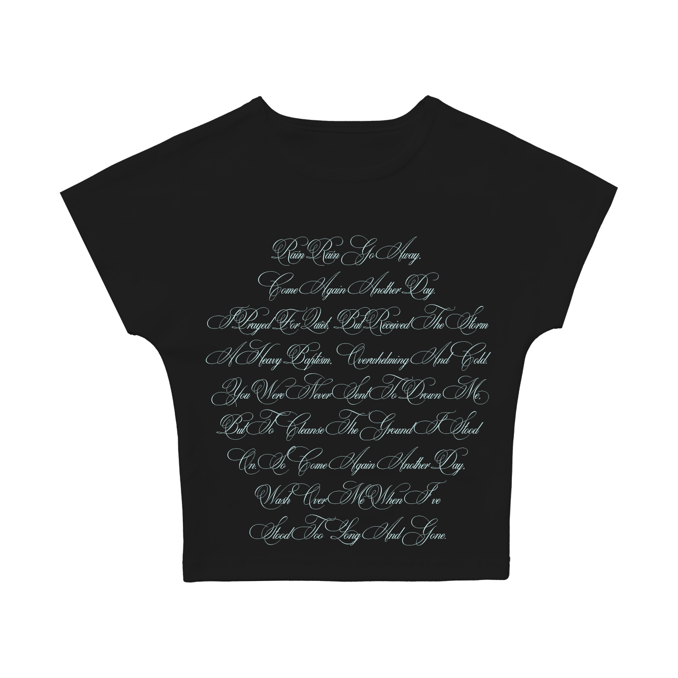 Rain Rain Go Away Baby Tee