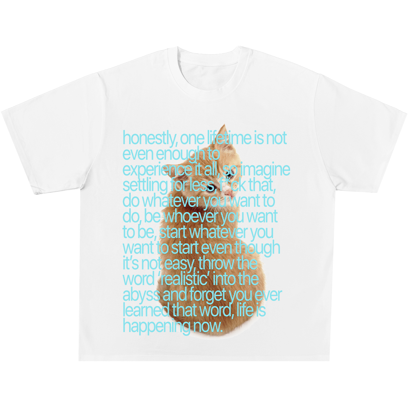 Life Is Happening Now Tee