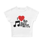 I Love Music So Much It Makes Me Cry Baby Tee (White)